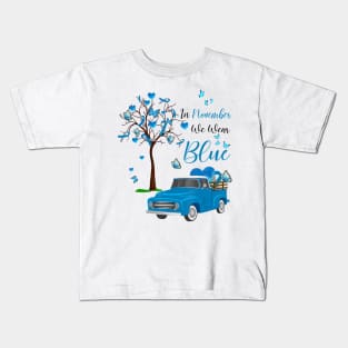 Diabetes awareness In November We Wear Blue Diabetes Truck Blue T1D Gift Kids T-Shirt